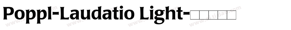 Poppl-Laudatio Light字体转换